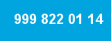 999 822 01 14